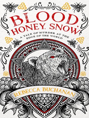cover image of Blood, Honey, Snow
